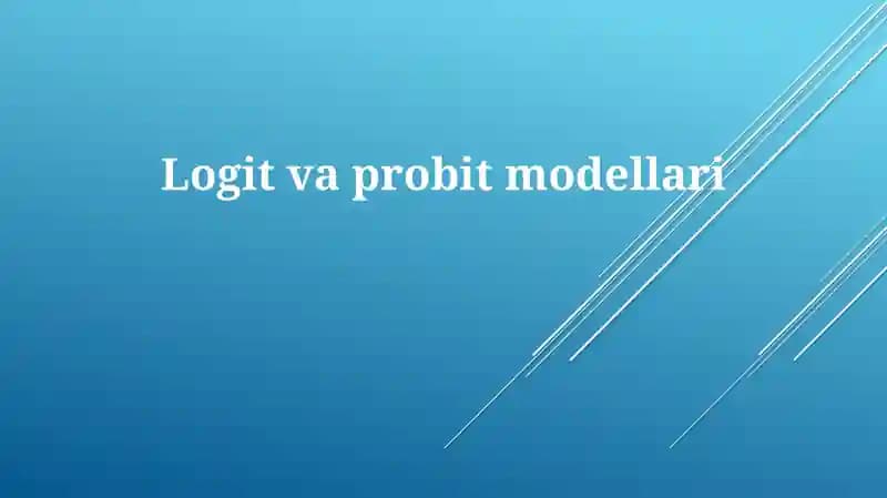 Logit va Probit Modellar