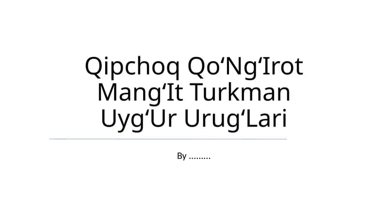 Qipchoq QoʻNgʻIrot MangʻIt Turkman UygʻUr UrugʻLari