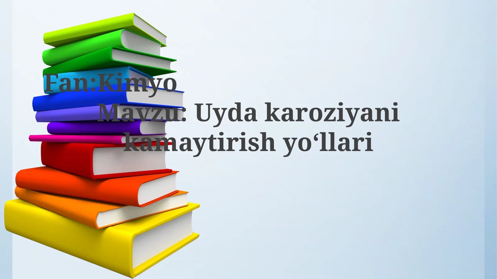 Uydakaroziyanikamaytirishyoʻllari