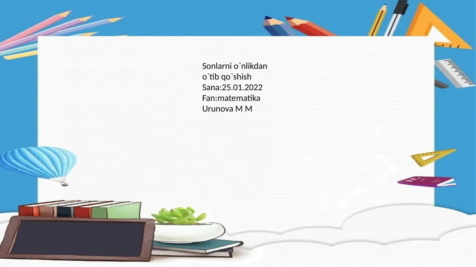 Sonlarni o`nlikdan o`tib qo`shish