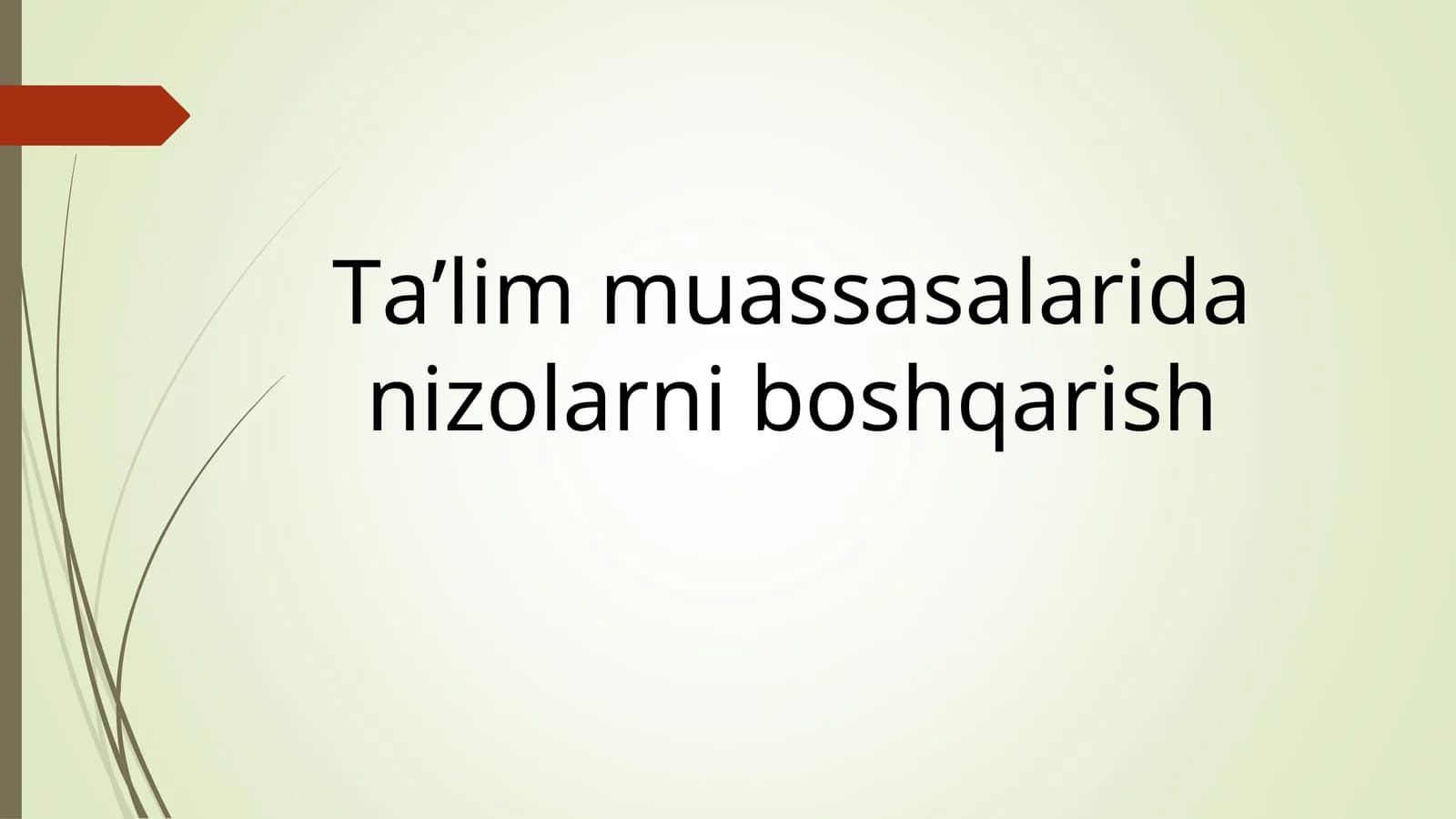 Ta’lim muassasalarida nizolarni boshqarish