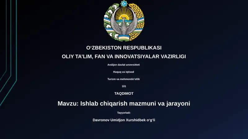 Ishlab chiqarish mazmuni va jarayoni