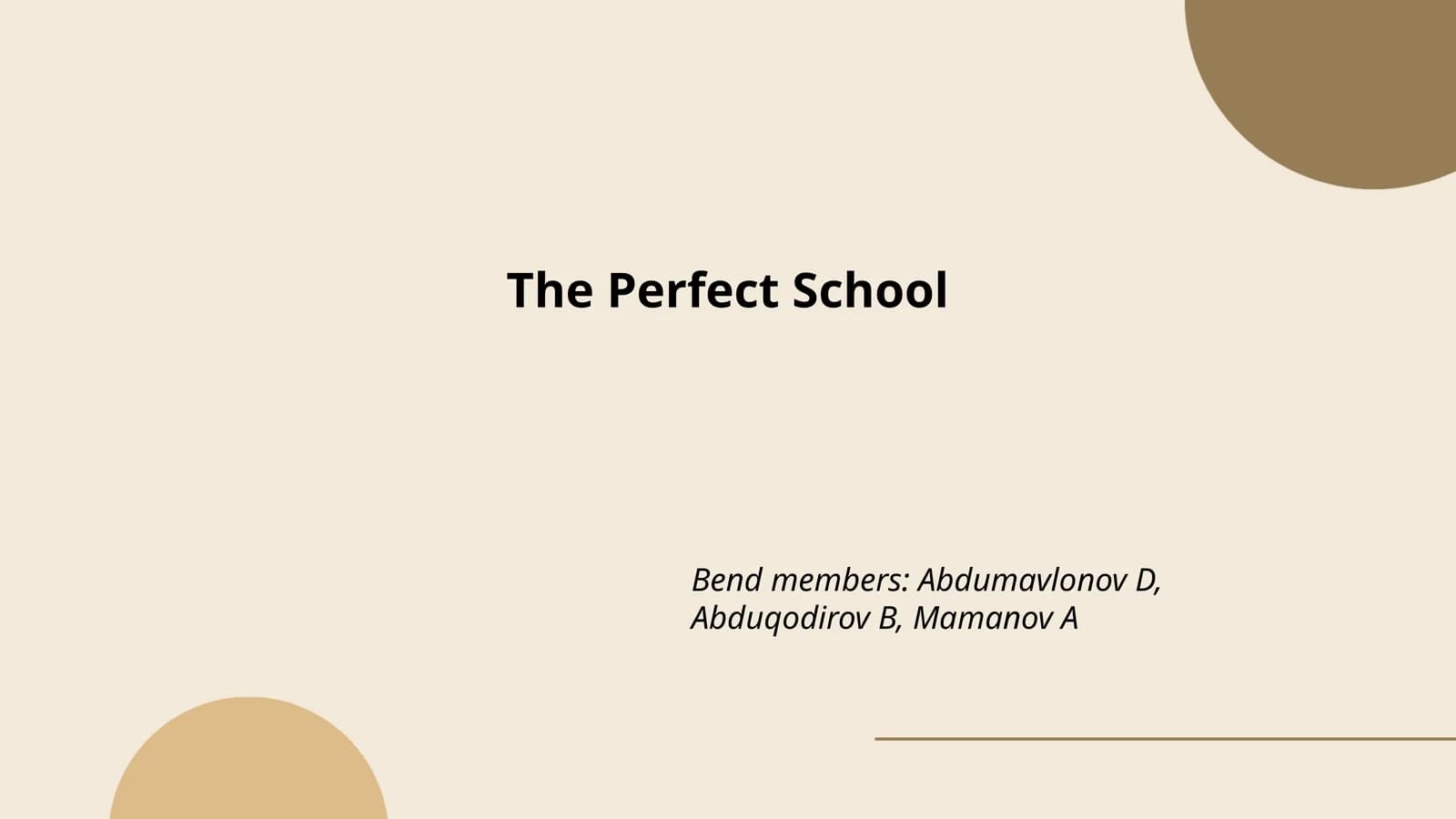 The Perfect School