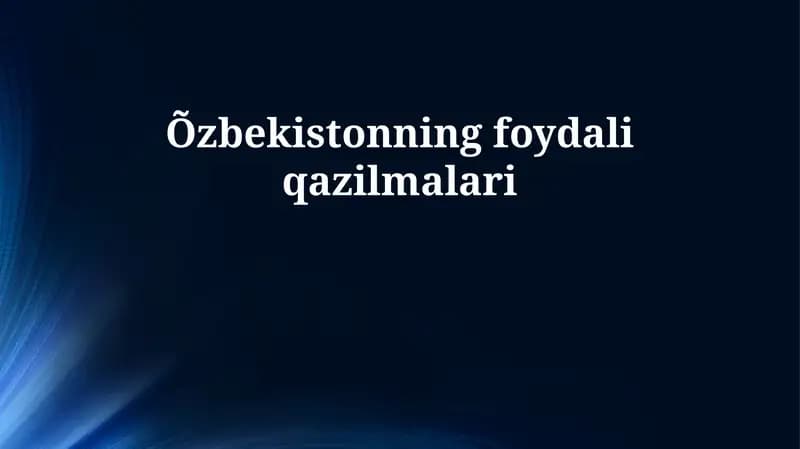 O'zbekistonning foydali qazilmalari