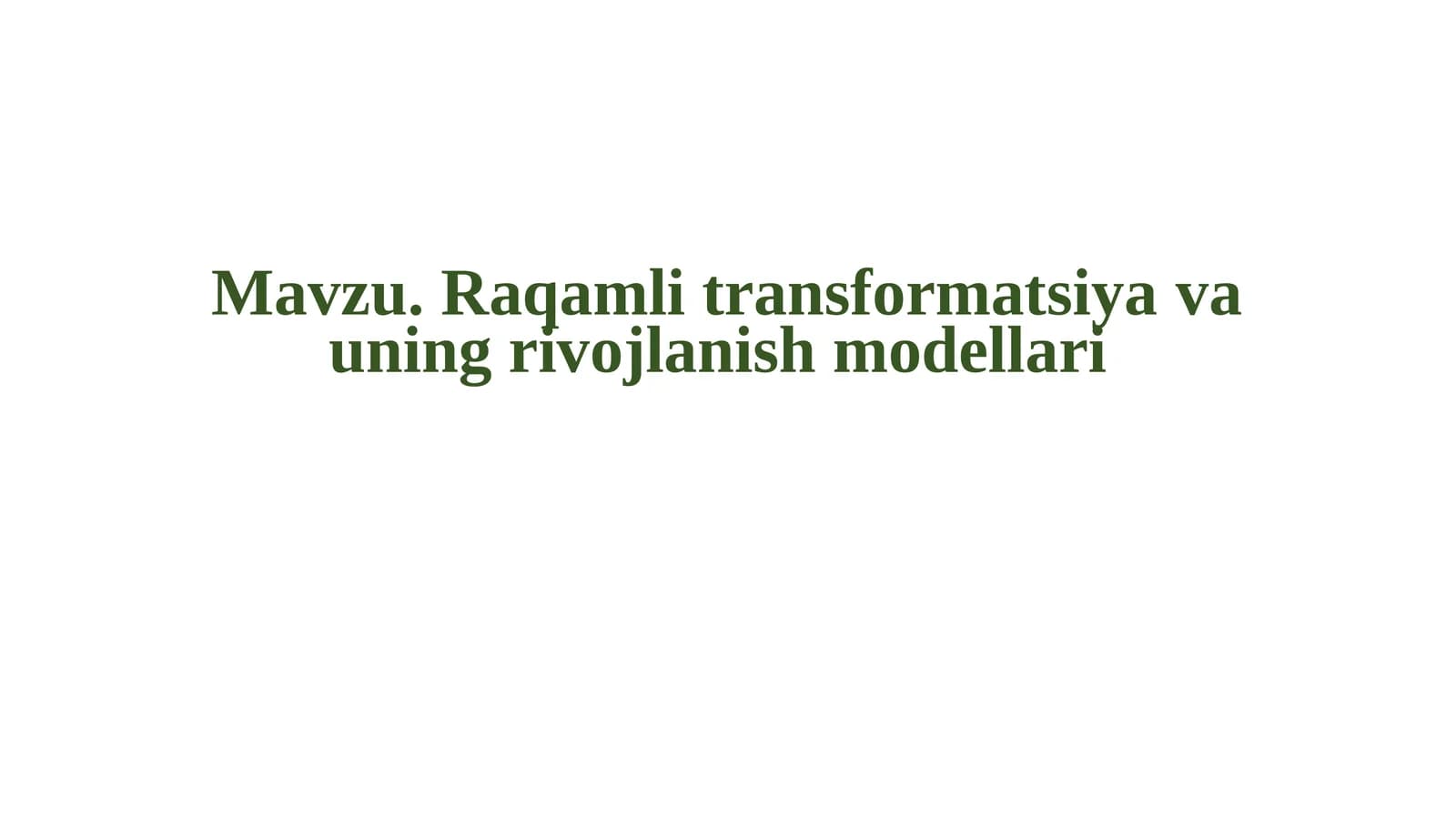 Raqamlitransformatsiyavauningrivojlanishmodellari