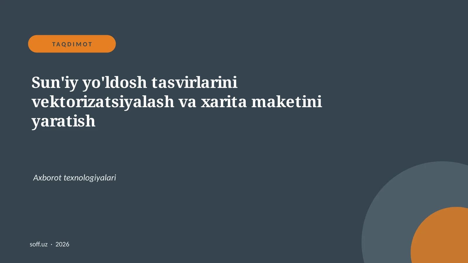 Sun'iy yo'ldosh tasvirlarini vektorizatsiyalash va xarita maketini yaratish