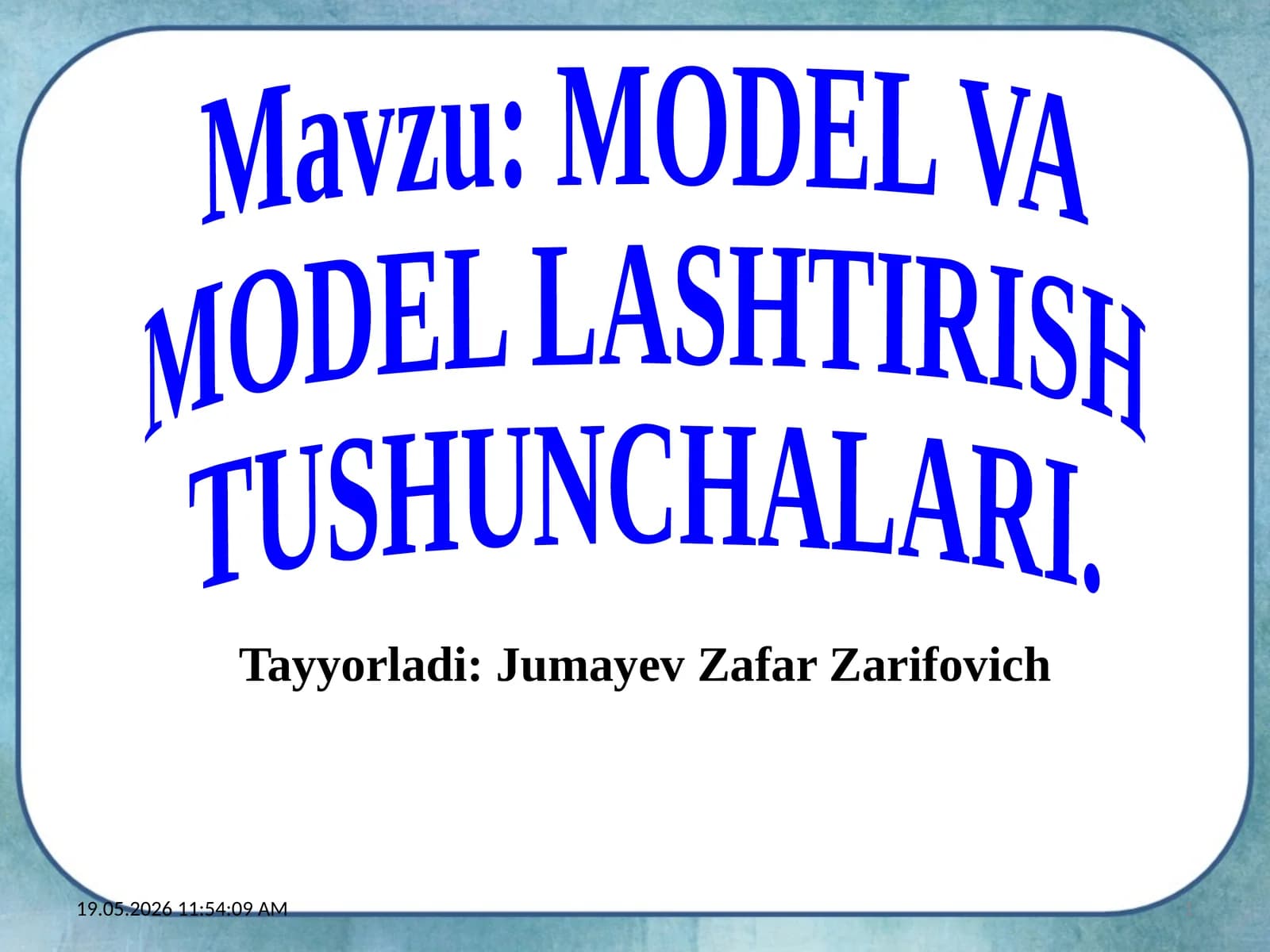 MODELVA MODEL LASHTIRISH TUSHUNCHALARI