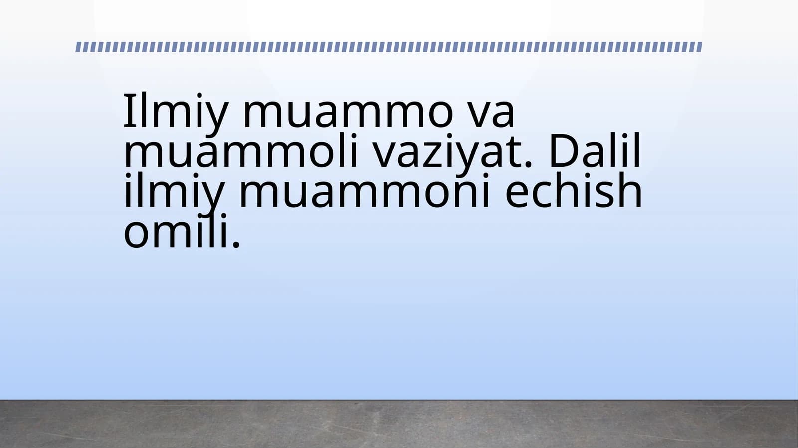 Ilmiy muammo va muammoli vaziyat