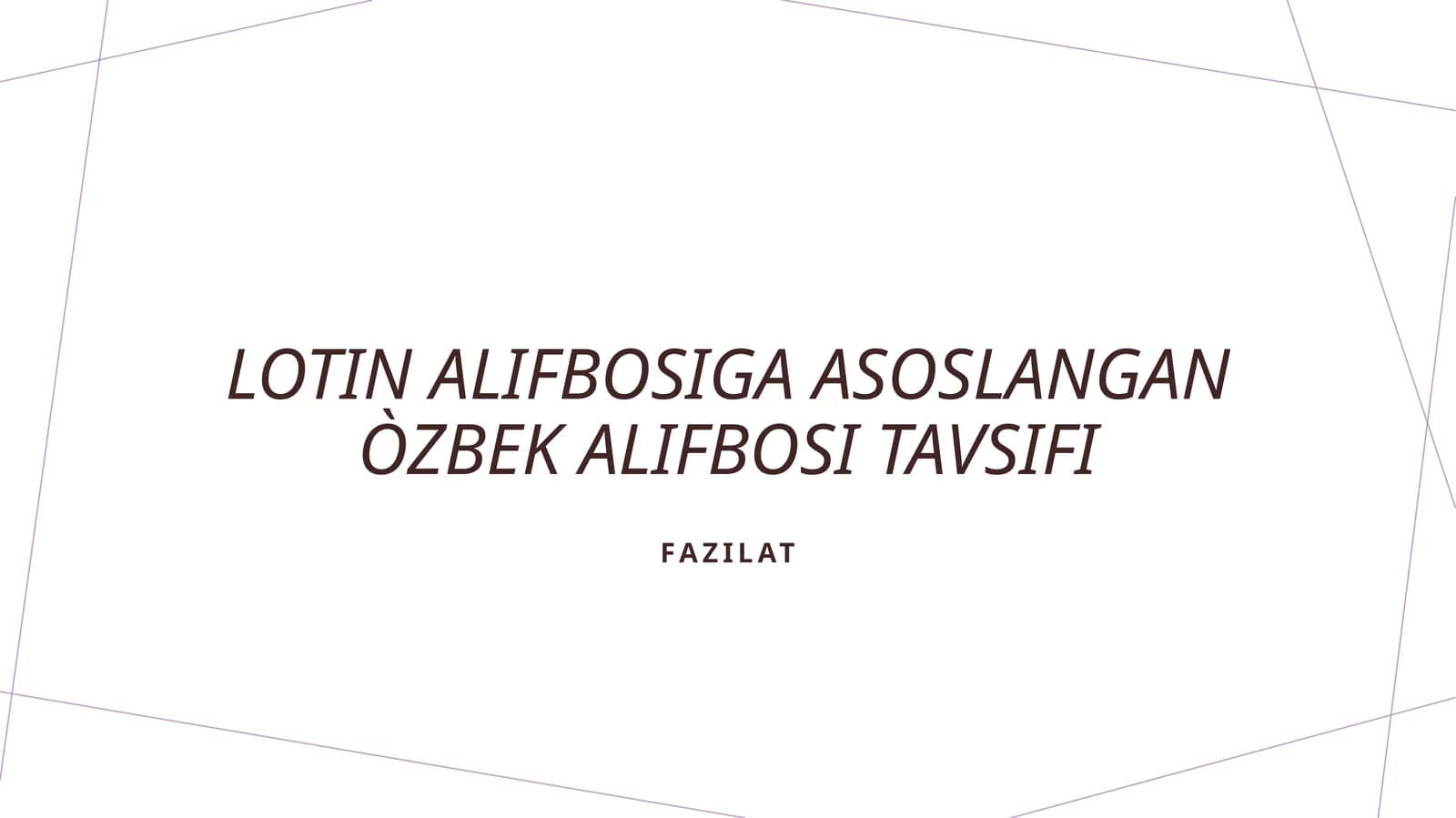 Uzbek lotin alifbosining tavsifi