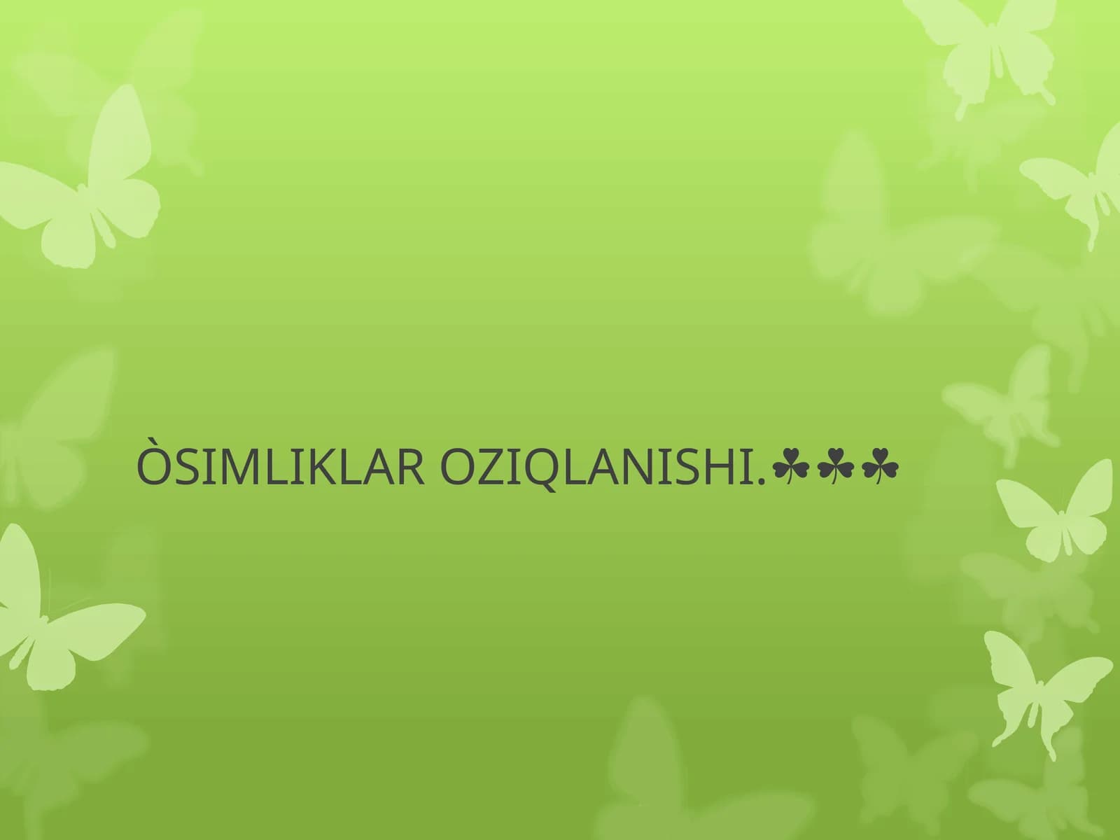 ÒSIMLIKLAR OZIQLANISHI