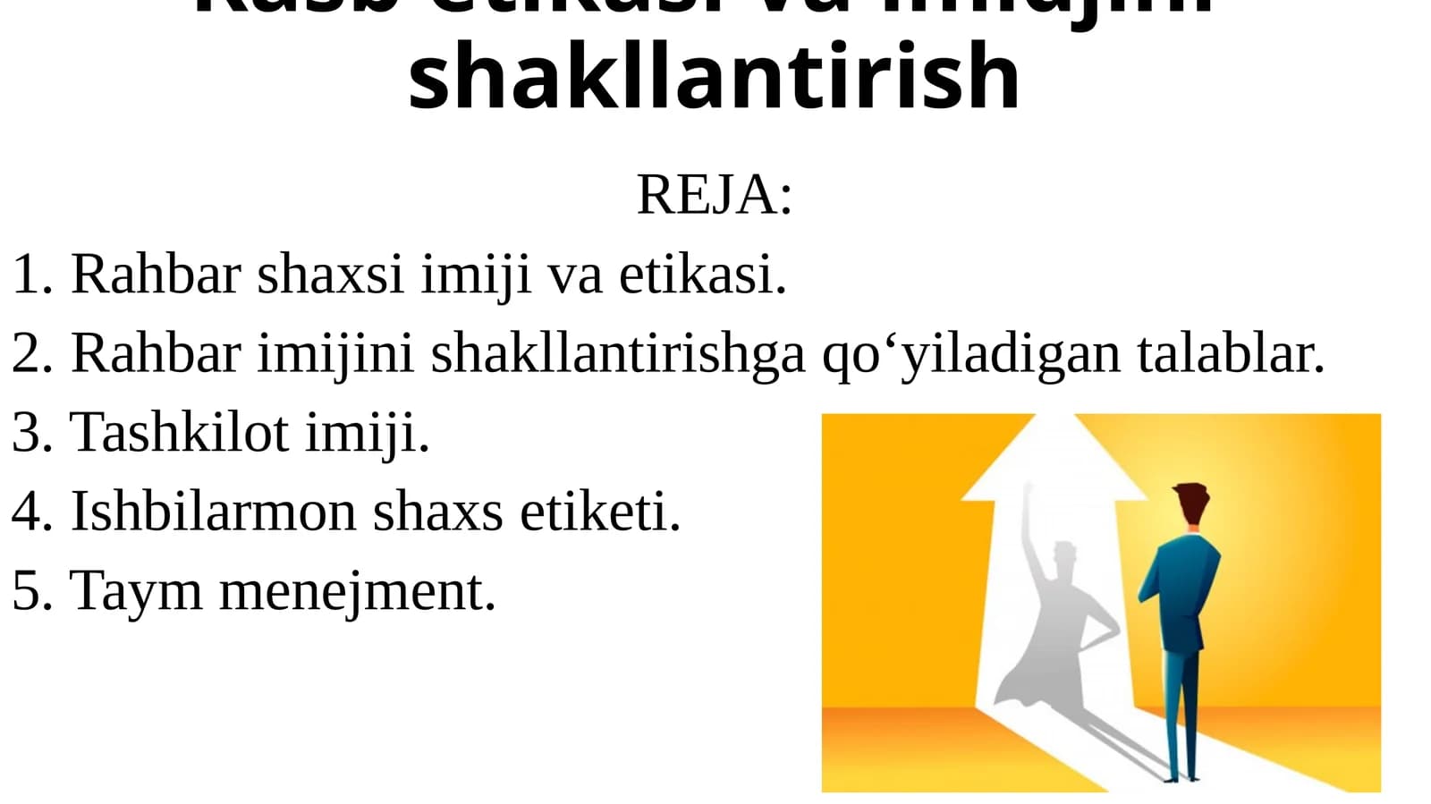 Kasb etikasi va imidjini  shakllantirish