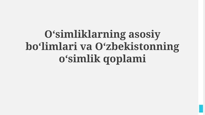 O'simliklarning asosiy bo'limlari