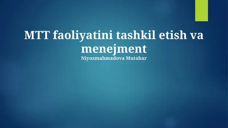 MTT faoliyatini tashkil etish va menejment
