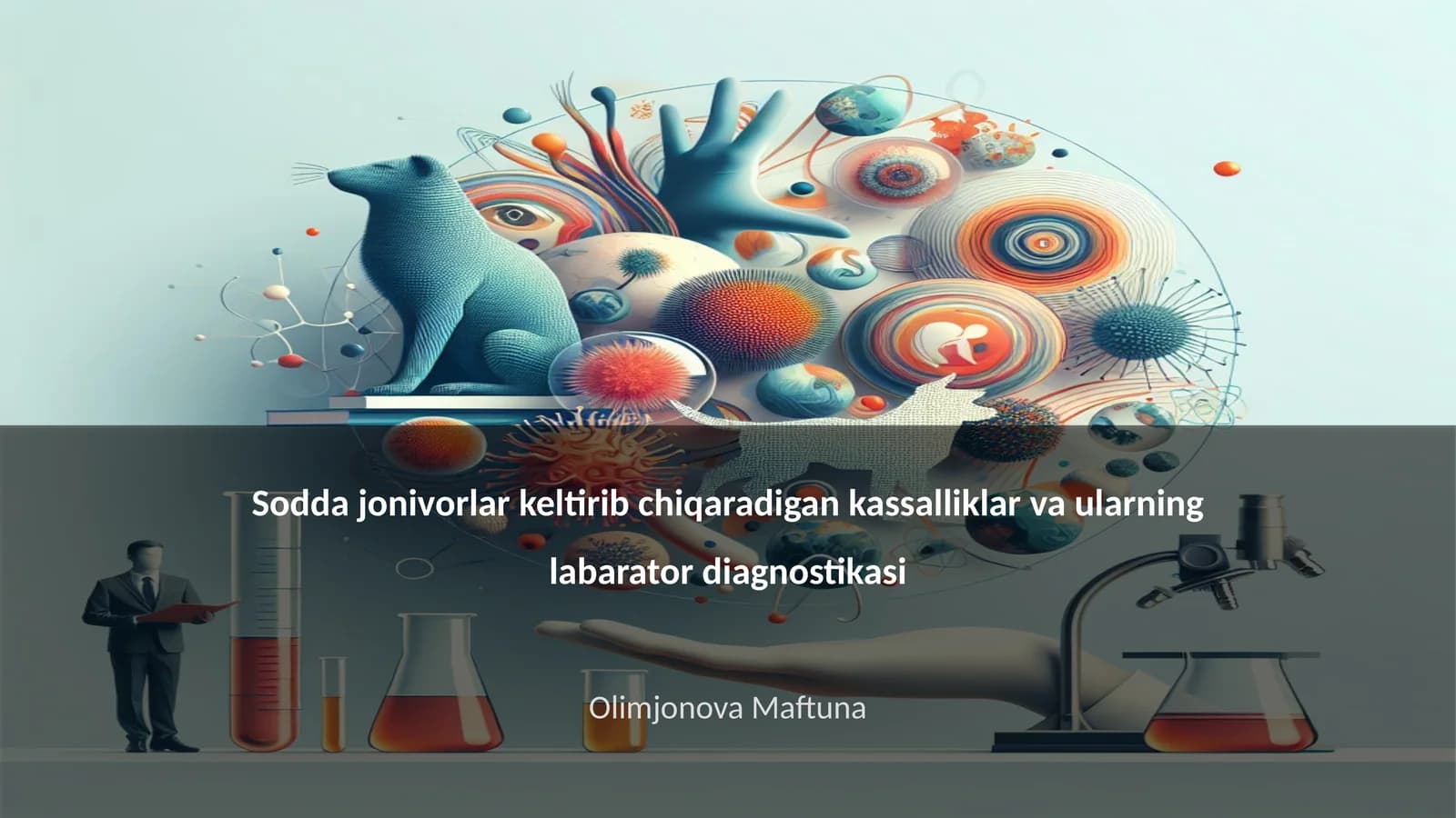 Sodda jonivorlar keltirib chiqaradigan kassalliklar va ularning labarator diagnostikasi