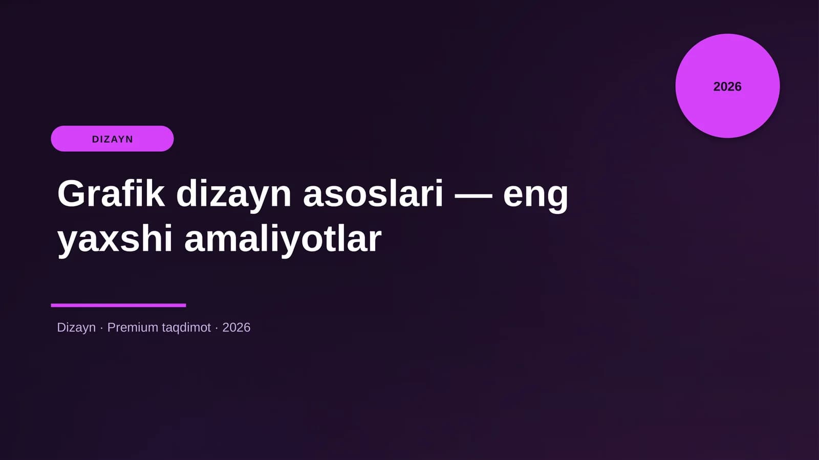Grafik dizayn asoslari — eng yaxshi amaliyotlar