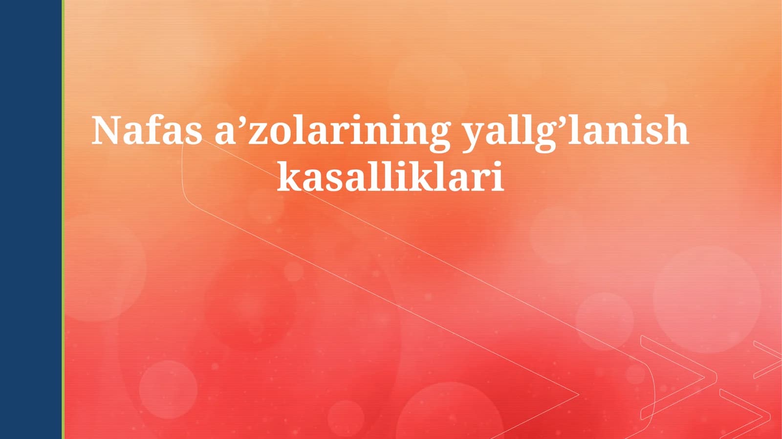 Nafas a’zolarining yallg’lanish kasalliklari