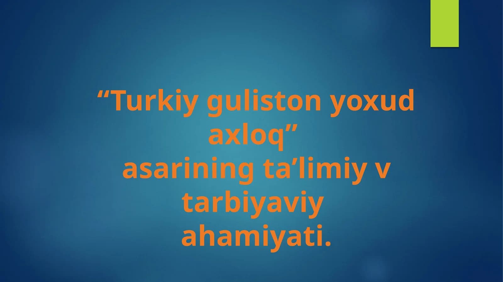 Turkiy guliston yoxud axloq asari