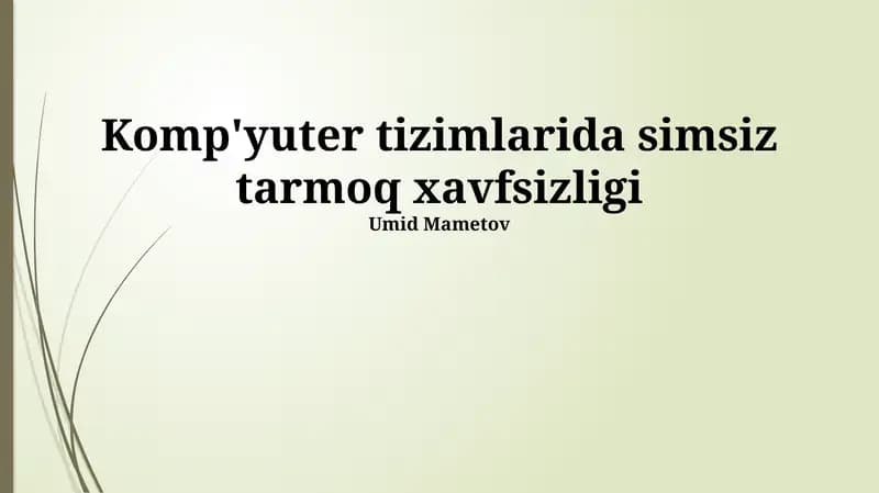 Simsiz Tarmoq Xavfsizligi Ta'minlash