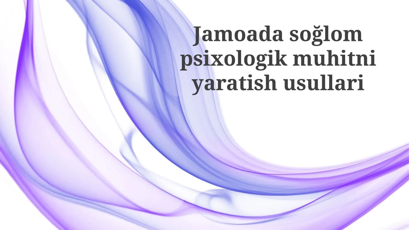 Jamoadasoğlompsixologikmuhitniyaratishusullari