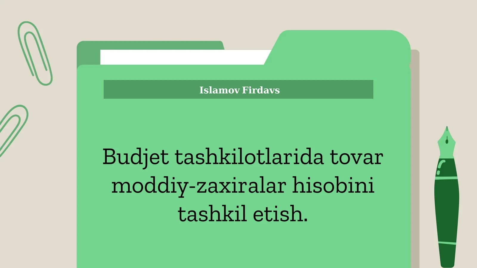Budjet tashkilotlarida tovar moddiy-zaxiralar hisobini tashkil etish