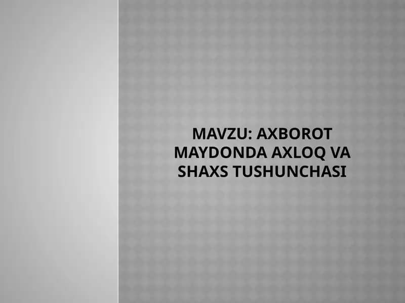 Axborot maydonda axloq va shaxs tushunchasi