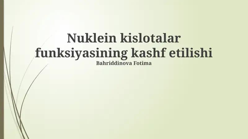 Nuklein kislotalar funksiyasining kashf etilishi