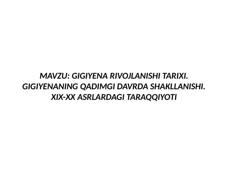 Gigiyenaning rivojlanish tarixi