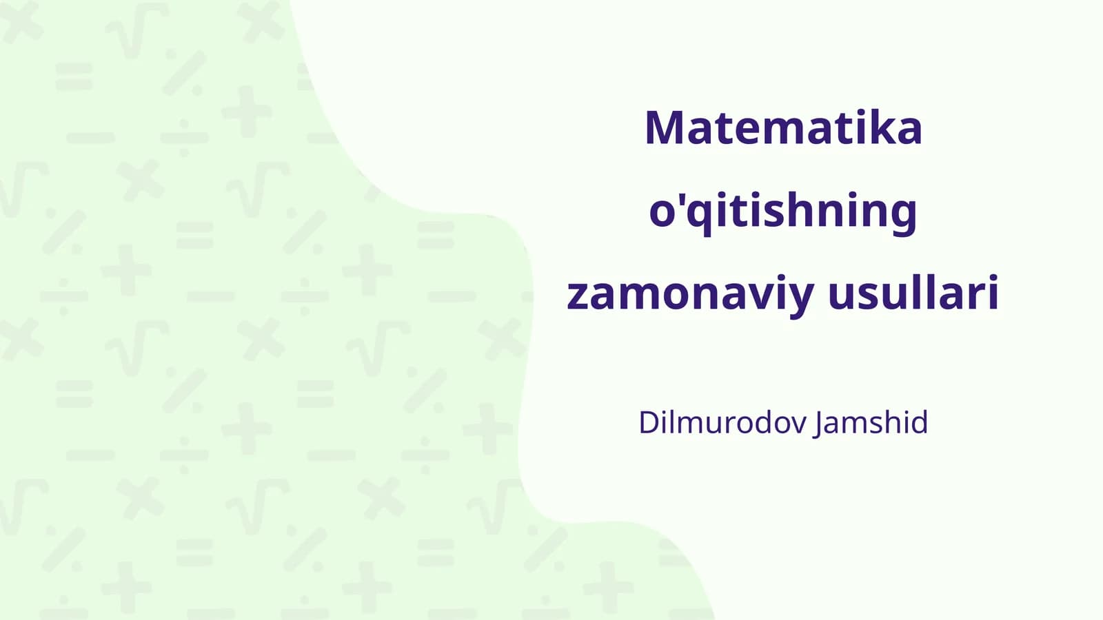 Matematika o'qitishning zamonaviy usullari