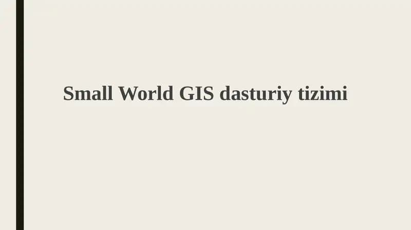 Small World GISdasturiytizimi