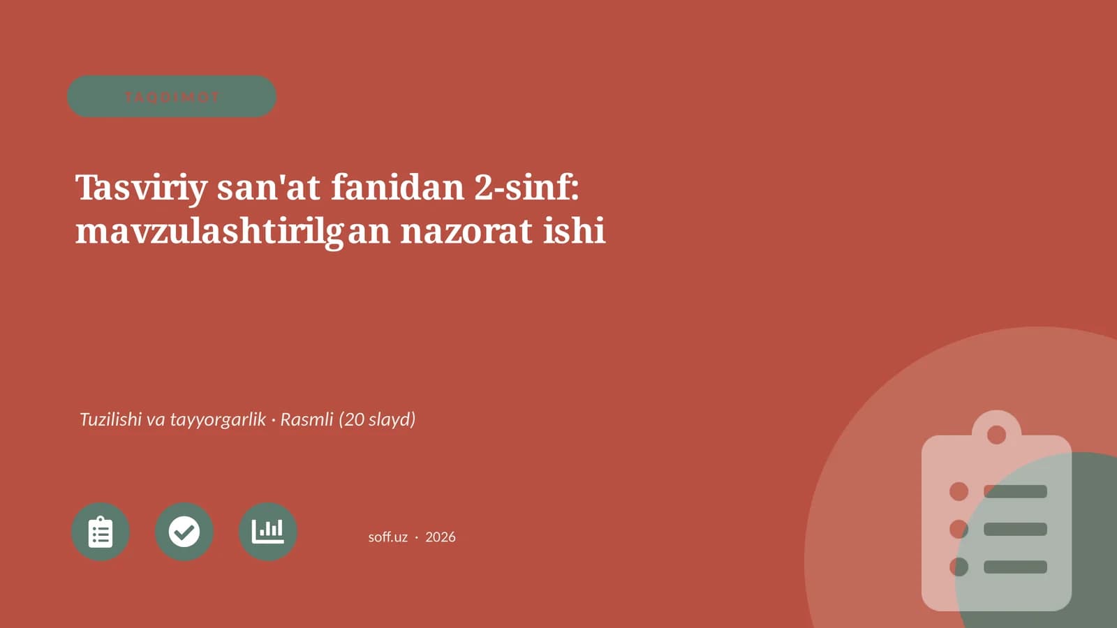 Tasviriy san'at fanidan 2-sinf: mavzulashtirilgan nazorat ishi