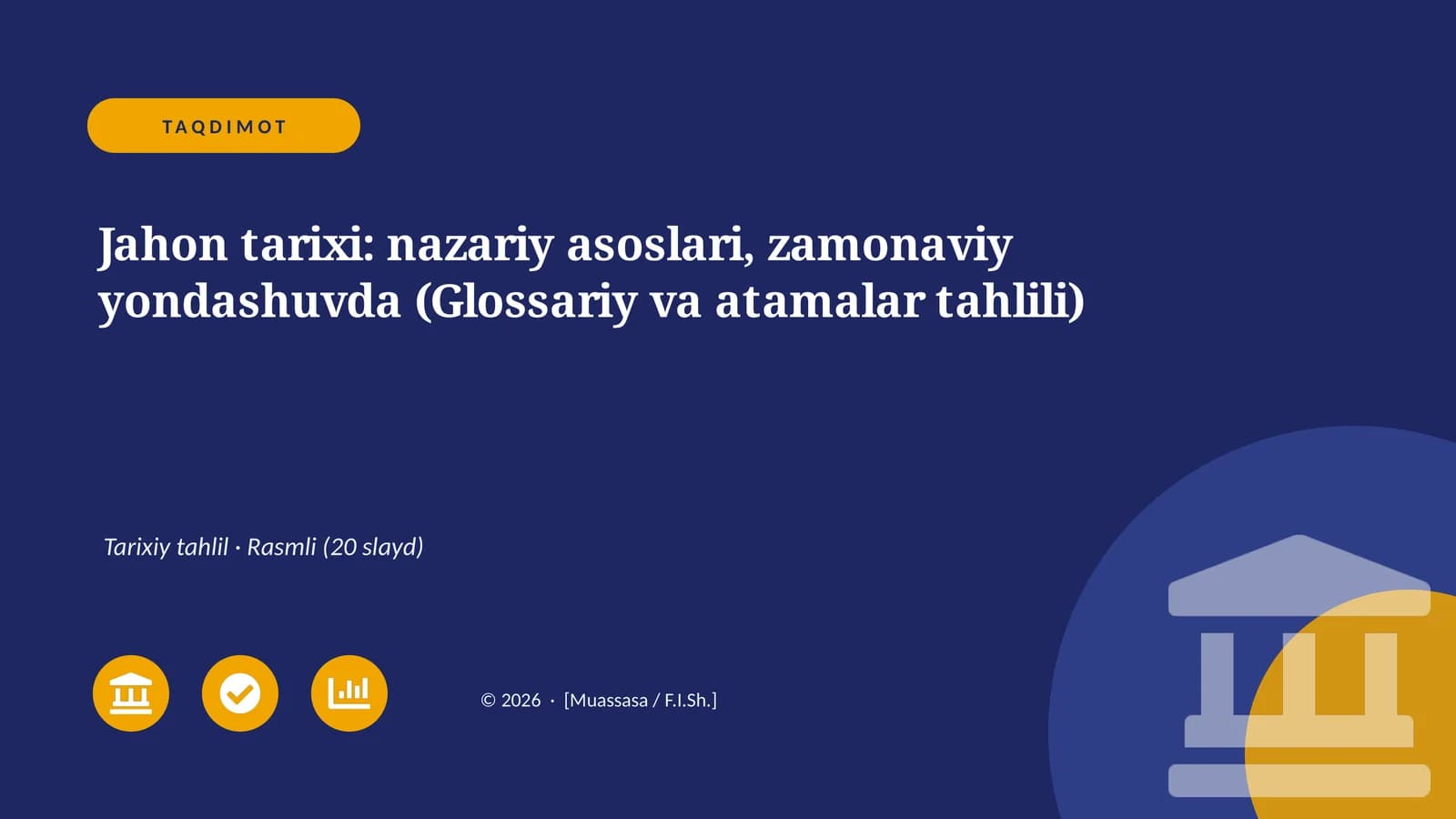 Jahon tarixi: nazariy asoslari, zamonaviy yondashuvda (Glossariy va atamalar tahlili)