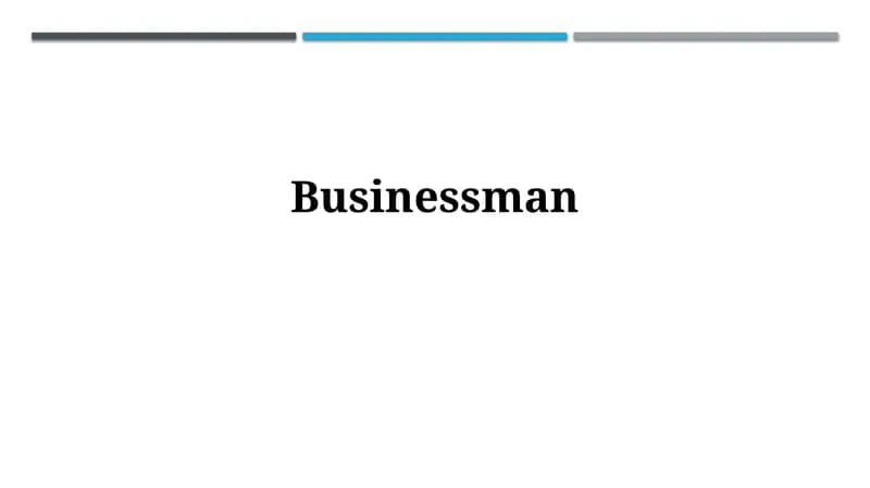 Defining the Businessman: Roles, Responsibilities, and Scope