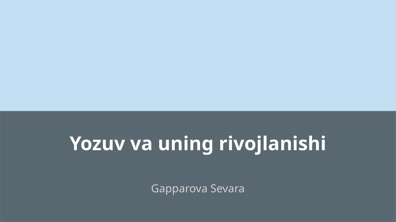 Yozuv va uning rivojlanishi