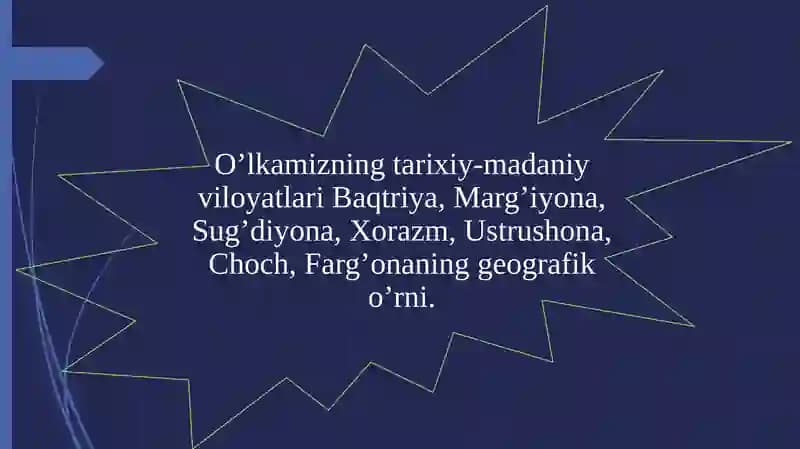 O’lkamizning tarixiy-madaniy viloyatlari