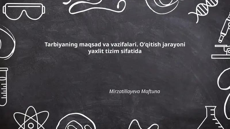 Tarbiyaning maqsad va vazifalari