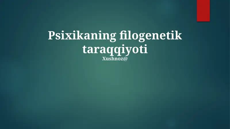 Psixikaning filogenetik taraqqiyoti