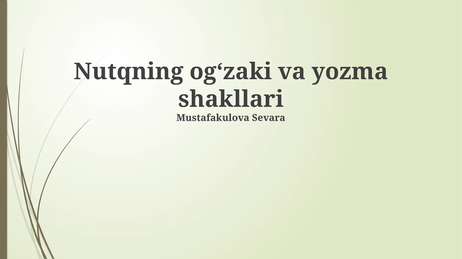 Nutqning ogʻzaki va yozma shakllari