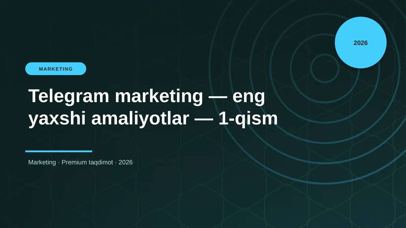 Telegram marketing — eng yaxshi amaliyotlar — 1-qism
