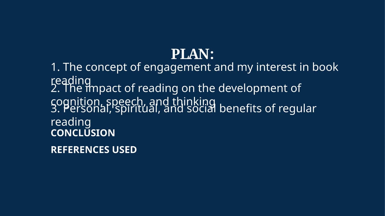 "The concept of engagement and my interest in reading"