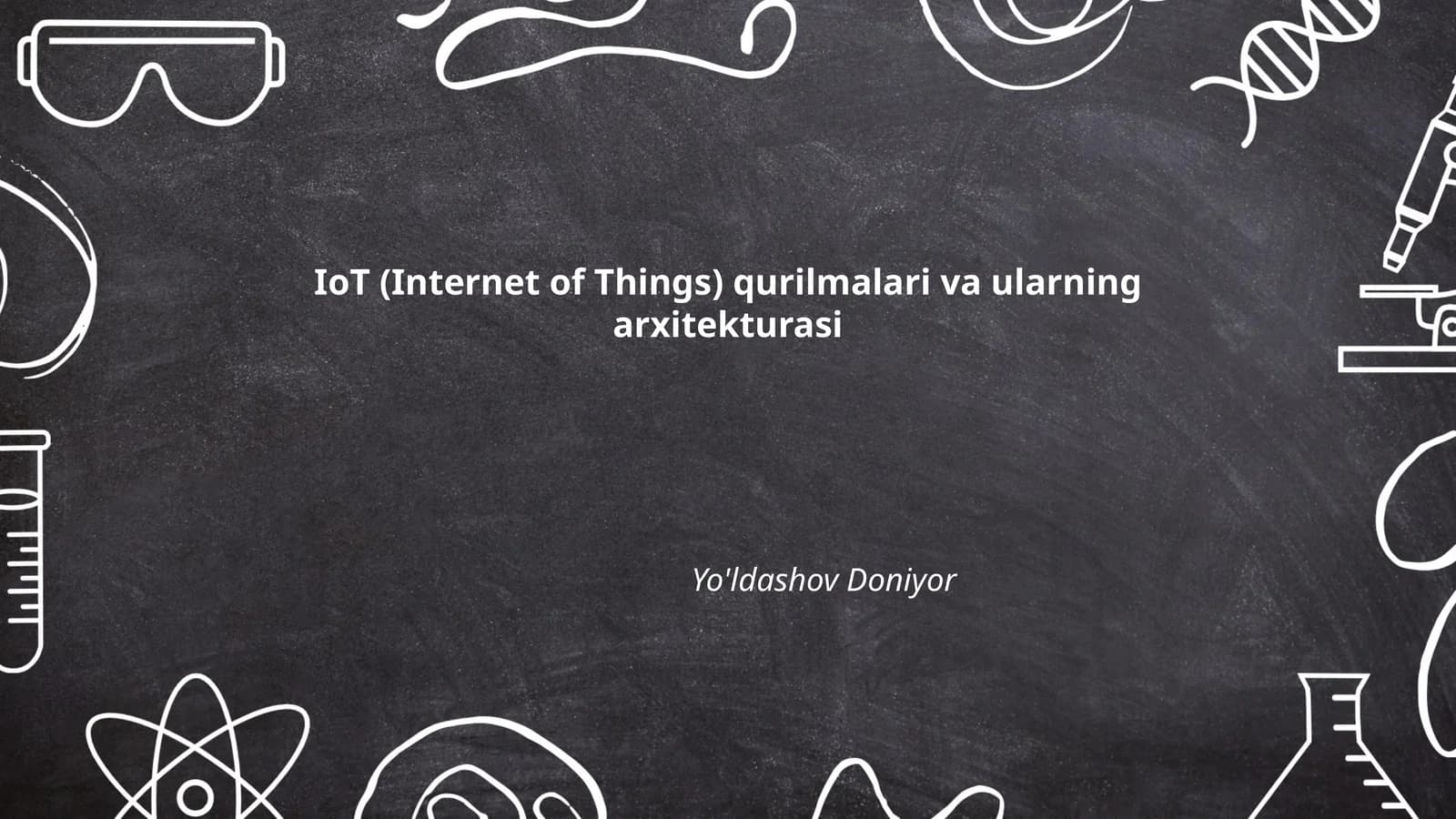IoT qurilmalari va ularning arxitekturasi