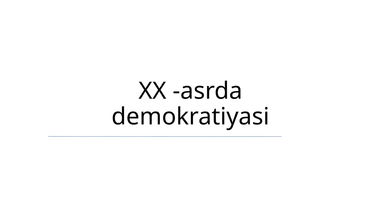 XX -asrda demokratiyasi