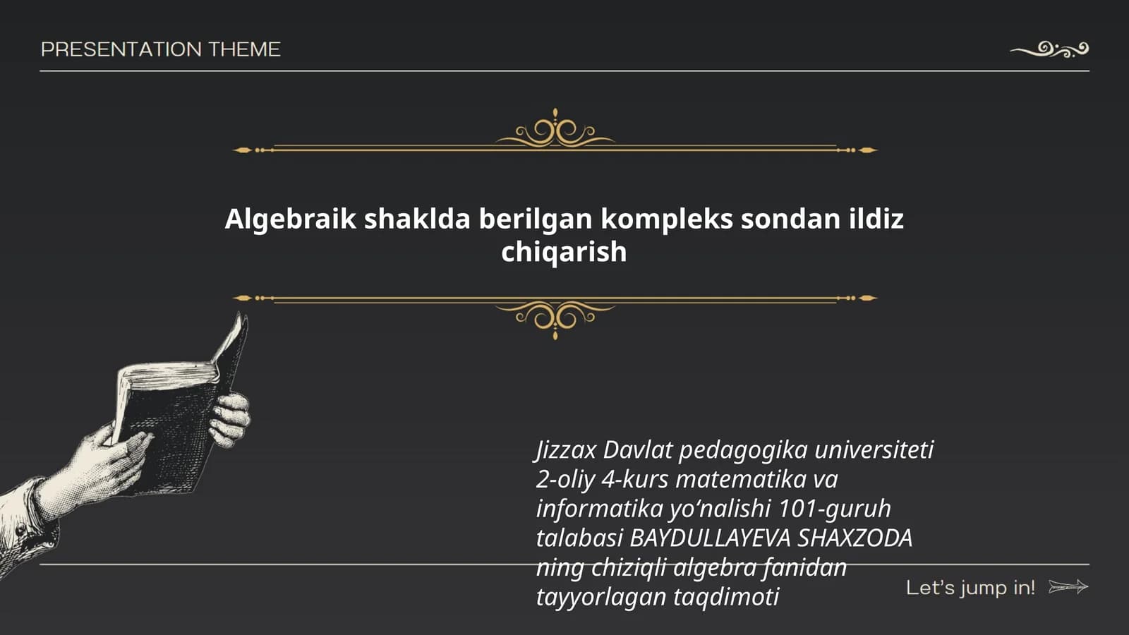 Algebraik shaklda berilgan kompleks sondan ildiz chiqarish