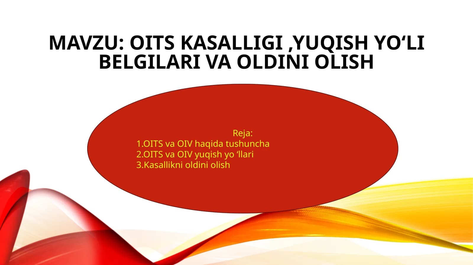 OITs kasalligi ,yuqish yo‘li belgilari va oldini olish