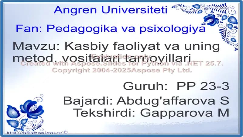 Kasbiy pedagogik faoliyat va uning metod, vositalari tamoyillari