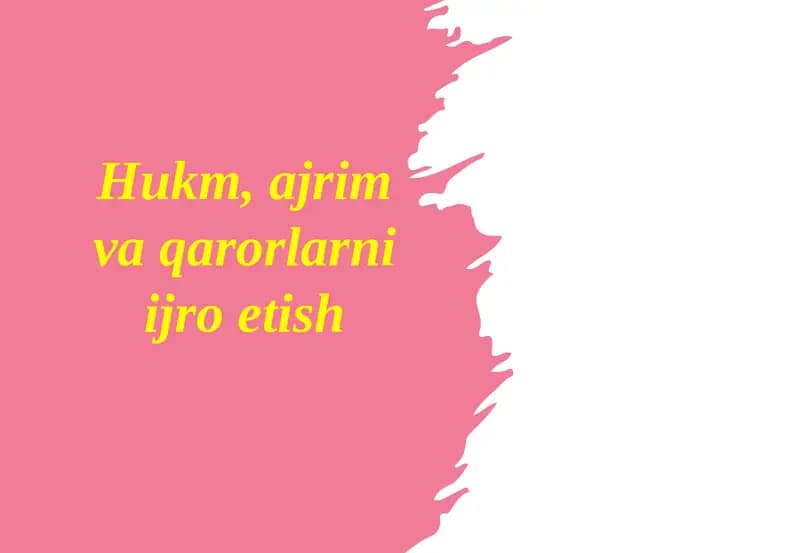 Hukm, ajrim va qarorlarni ijro etish