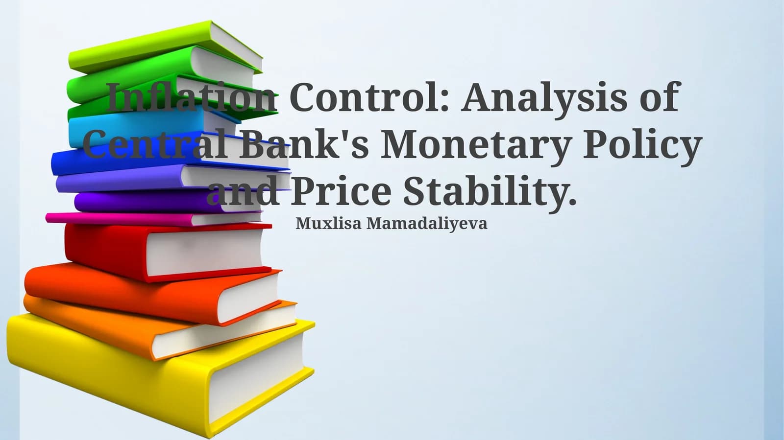 Inflation Control: Analysis of Central Bank's Monetary Policy and Price Stability