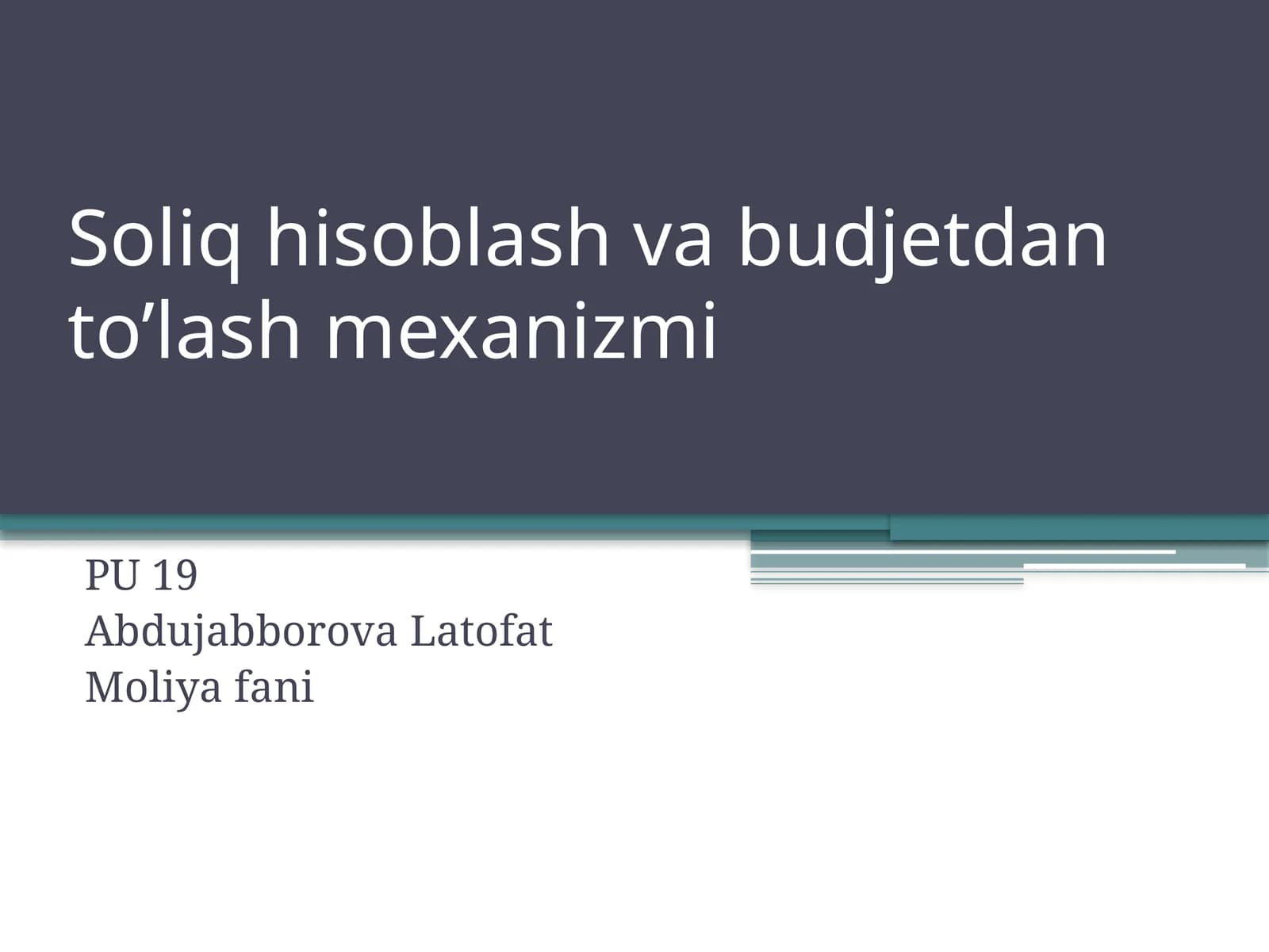 Soliq hisoblash va budjetlantirish mexanizmi