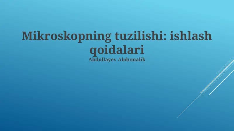 Mikroskopning tuzilishi: ishlash qoidalari