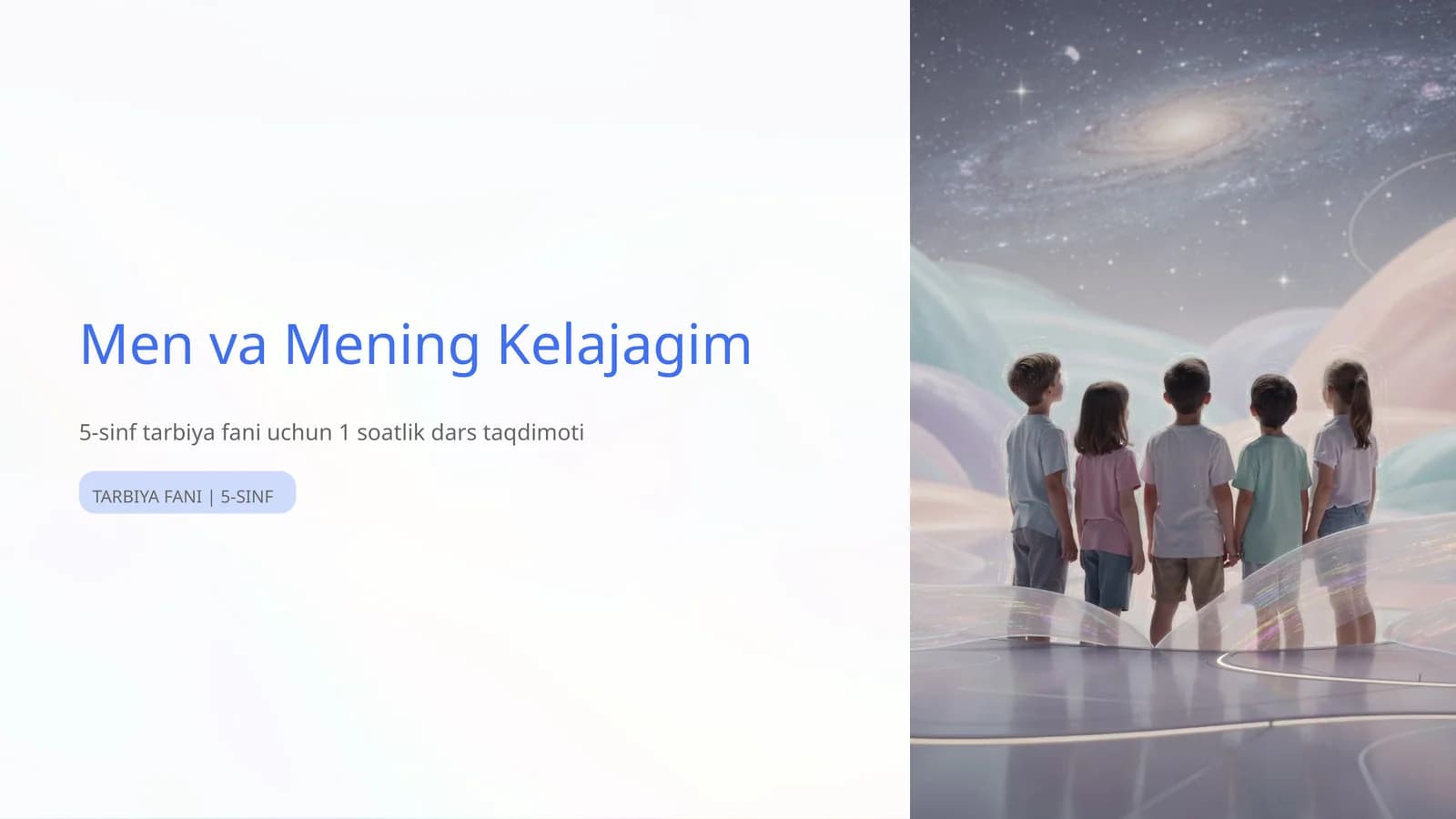 Men va Mening Kelajagim