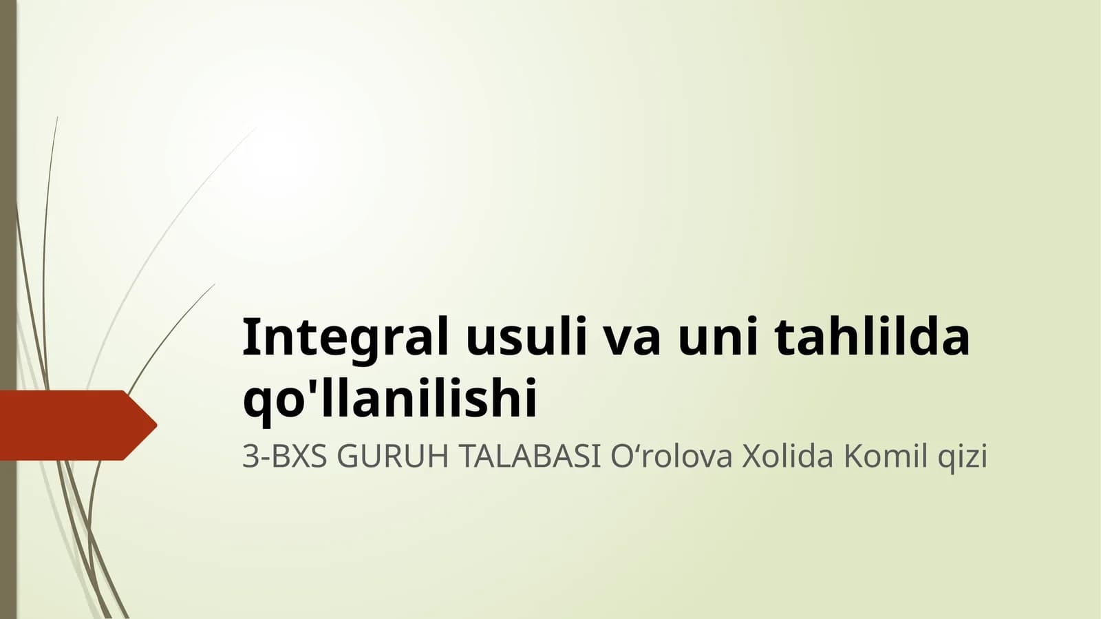 Integral usuli va uni tahlilda qo'llanilishi